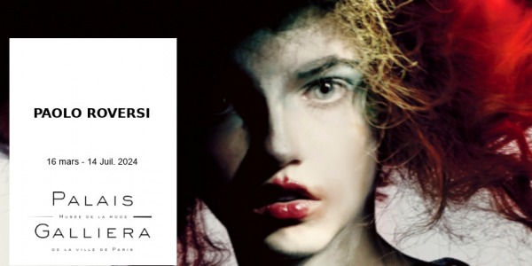 EXPO // PAOLO ROVERSI // PALAIS GALLIERA // PARIS