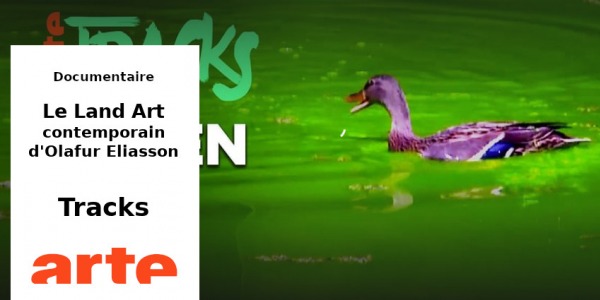 DOCU // LE LAND ART CONTEMPORAIN D'OLAFUR ELIASSON // TRACKS // ARTE
