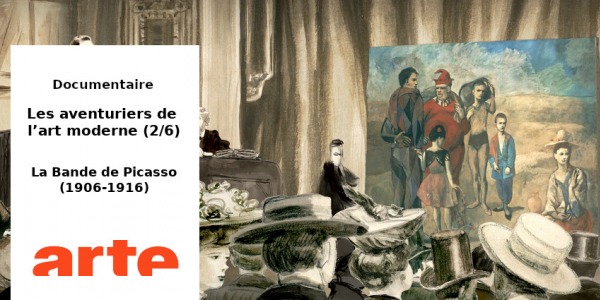 DOCU // LES AVENTURIERS DE L'ART MODERNE (2/6) - LA BANDDE DE PICASSO  // ARTE