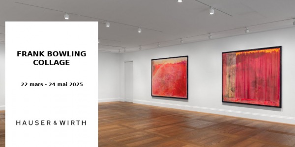 EXXIBITION // FRANK BOWLING  // COLLAGE // GALERIE HAUSER & WIRTH // PARIS