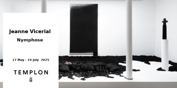EXHIBITION // JEANNE VICERIAL - NYMPHOSE // GALERIE TEMPLON // PARIS
