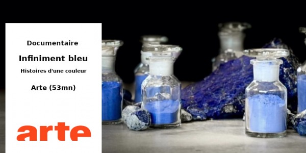 DOCU // INFINIMENT BLEU - HISTOIRES D'UNE COULEUR (53mn)  // ARTE