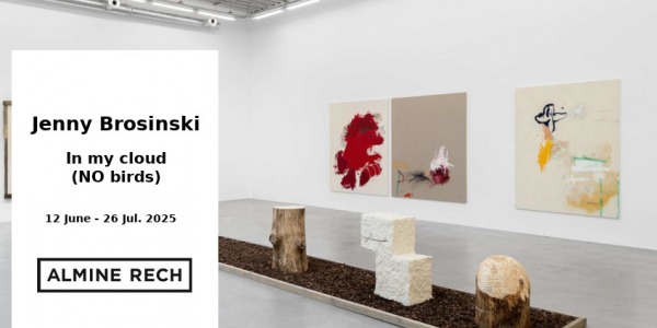 EXHIBITION // JENNY BROSINSKI - IN MY CLOUD (NO BIRDS) // ALMINE RECH // BRUSSELS