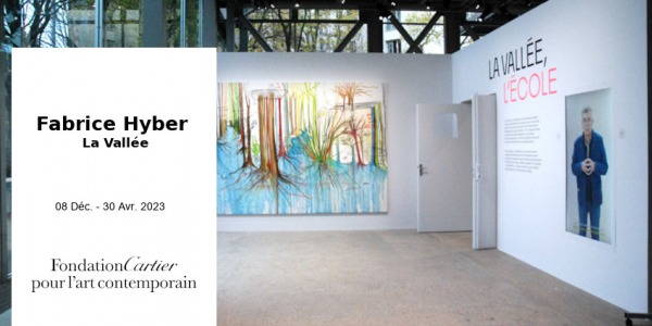 EXPO // FABRICE HYBER - LA VALLEE // FONDATION CARTIER // PARIS