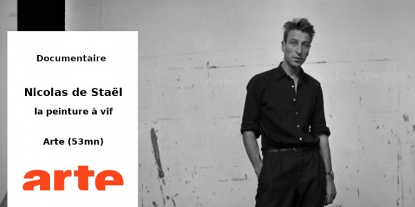 DOCU // NICOLAS DE STAEL - LA PEINTURE A VIF (53mn)  // ARTE