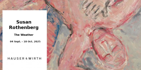 EXHIBITION // SUSAN ROTHENBERG - THE WEATHER // GALERIE HAUSER & WIRTH // NEW YORK