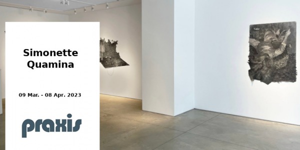 EXHIBITION // SIMONETTE QUAMINA  // PRAXIS ART // NEW YORK