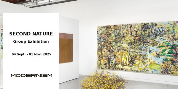 EXHIBITION // SECOND NATURE // MODERNISM INC. GALLERY // SAN FRANCISCO