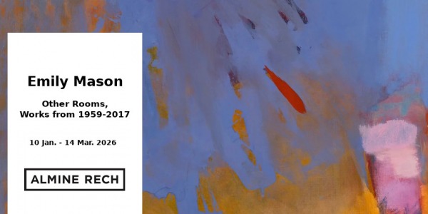 EXHIBITION // EMILY MASON - OTHER ROOMS // ALMINE RECH // PARIS