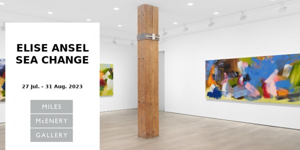 EXHIBITION // ELISE ANSEL : SEA CHANGE // MILES MC ENERY GALLERY // NEW YORK