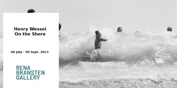 EXHIBITION // HENRY WESSEL - ON THE SHORE  // RENA BRANSTEN GALLERY // SAN FRANCISCO