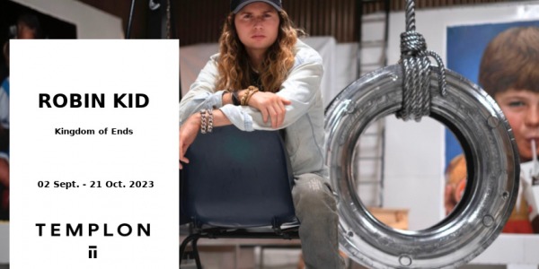 EXPO // ROBIN KID - KINGDOM OF ENDS // GALERIE TEMPLON // PARIS