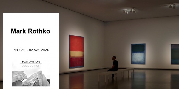 EXPO // MARK ROTHKO // FONDATION LOUIS VUITTON // PARIS