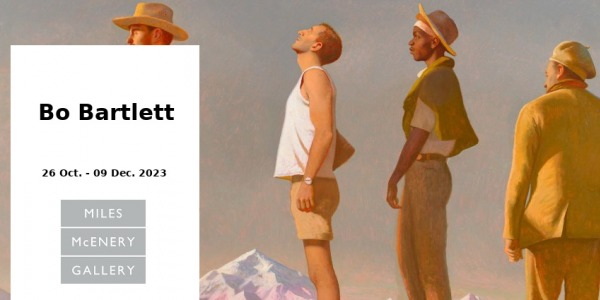 EXHIBITION // BO BARTLETT // MILES MC ENERY GALLERY // NEW YORK