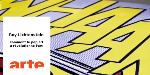 DOCU // ROY LICHTENSTEIN - COMMENT LE POP ART A REVOLUTIONNE L'ART // ARTE